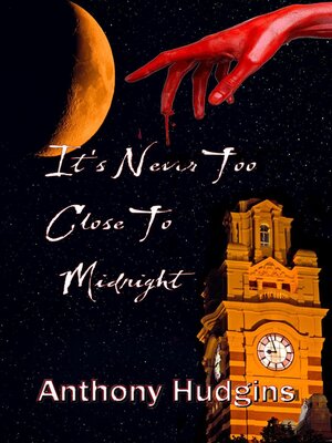 cover image of It's Never Too Close to Midnight